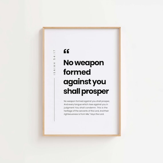 No Weapon Formed Against You Isaiah 54 17 Bold Scripture Poster