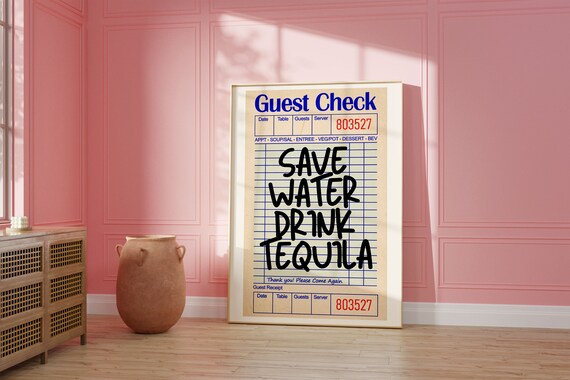 Save Water Drink Tequila Guest Check Receipt Funny Bar Poster