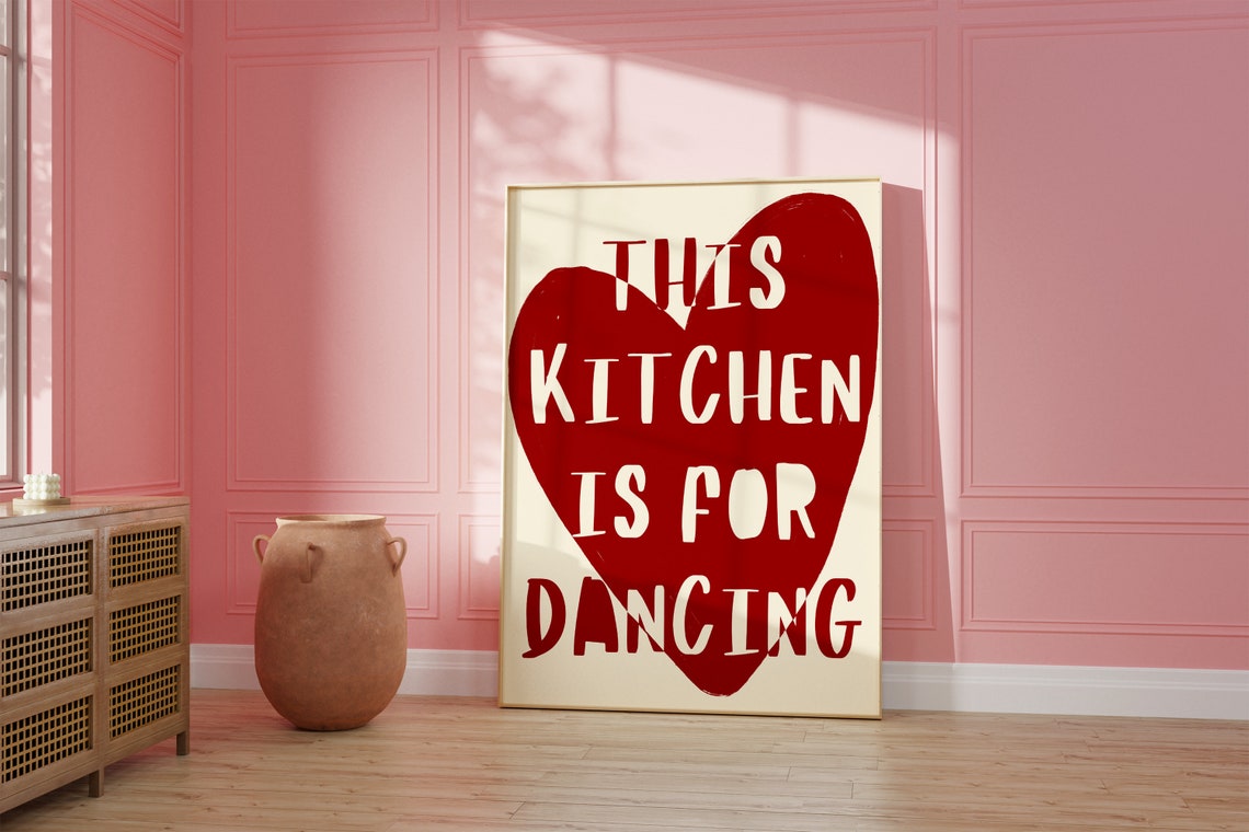 This Kitchen Is for Dancing Red Heart Quote Kitchen Art Poster - Image 2