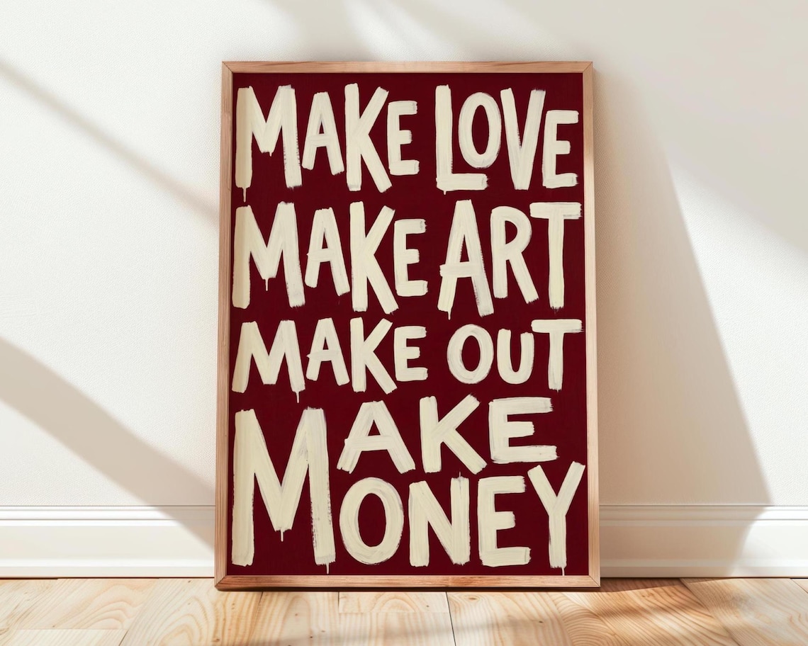 Make Love Art Out Money Typography Poster