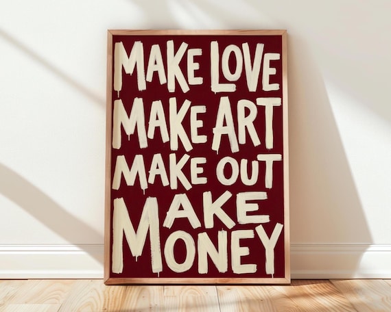 Make Love Art Out Money Typography Poster