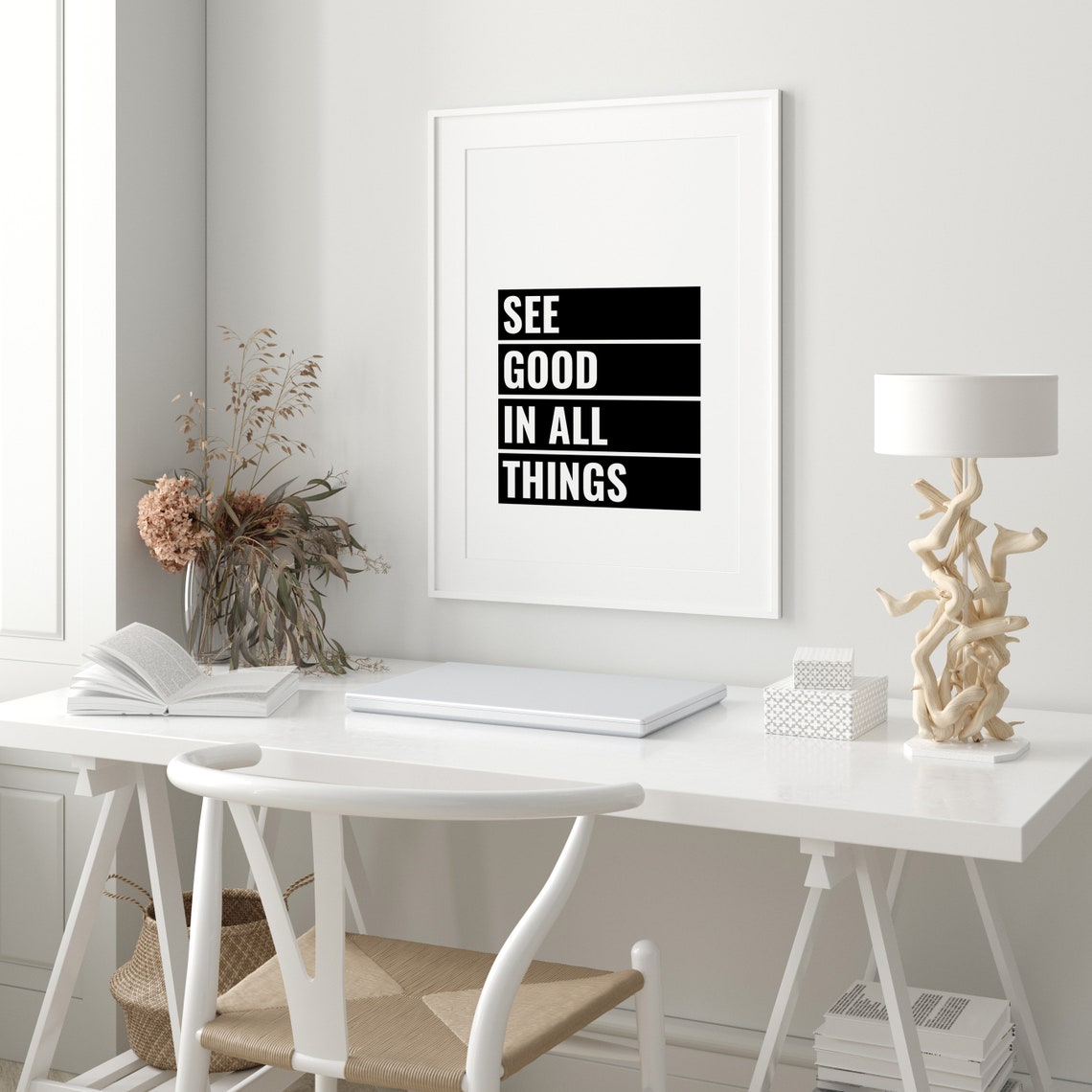See Good In All Things Motivational Quote Black White Poster - Image 3