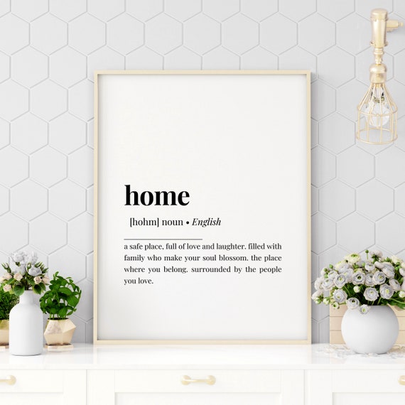 Home Definition Quotes Gift For Family Family Gift Gift Family Art Family Sign Family Poster