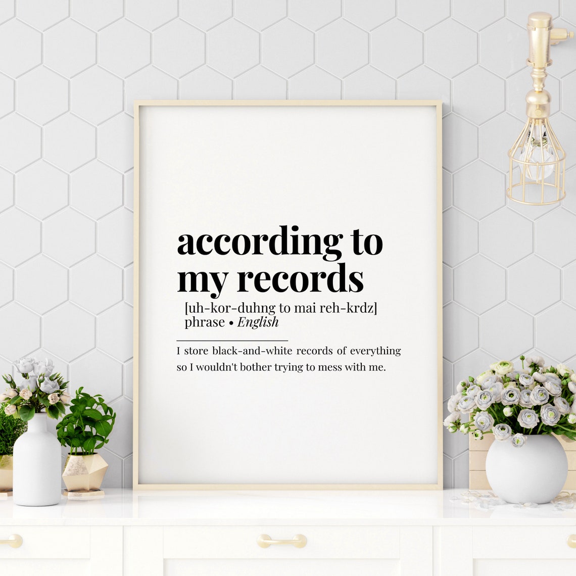 According To My Records Funny Office Definition Typography Poster