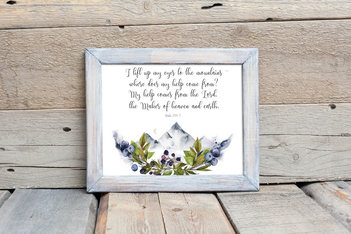 Psalm 121 I Lift Up My Eyes To The Mountains Scripture Poster - Image 3