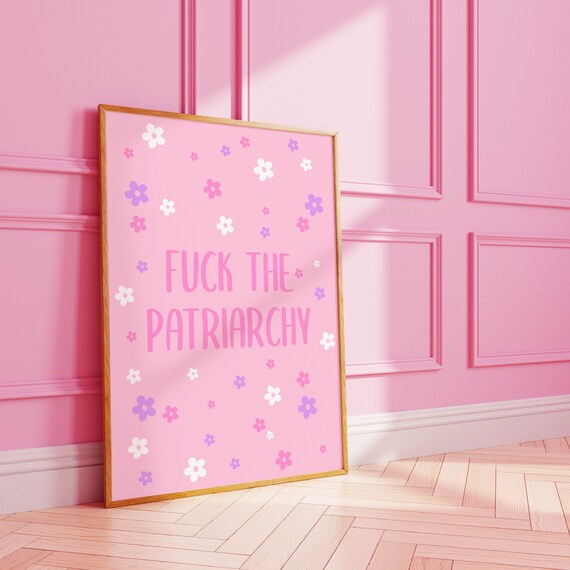 "Fuck the Patriarchy" Feminist Quote Poster in Pink Floral Design