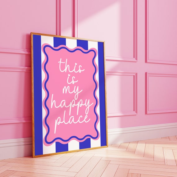 This Is My Happy Place Art Print, Wall Quote