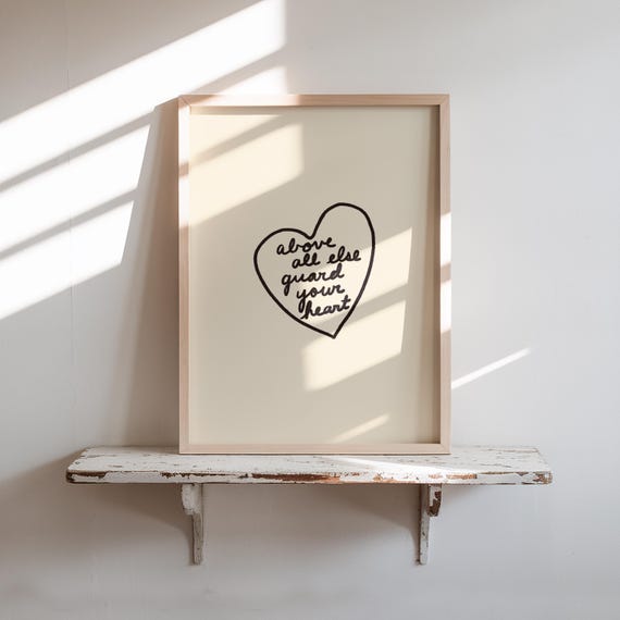 Above All Else Guard Your Heart Christian Print Inspirational Scripture Wall Art