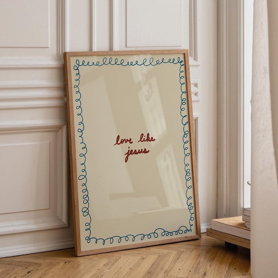 Love Like Jesus Art Print, Handdrawn Typography