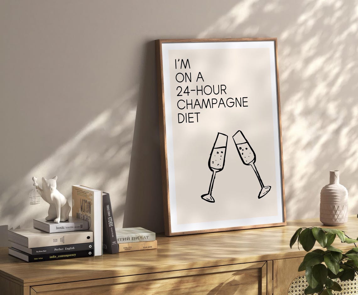 I Am on a 24 Hour Champagne Diet Funny Bar Cart Kitchen Poster - Image 2