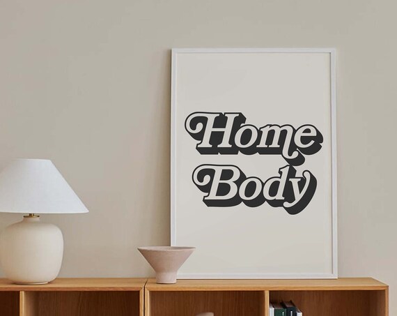 Homebody Print Art Minimal Black Typography Art Neutral Wall Art Trendy Art Print
