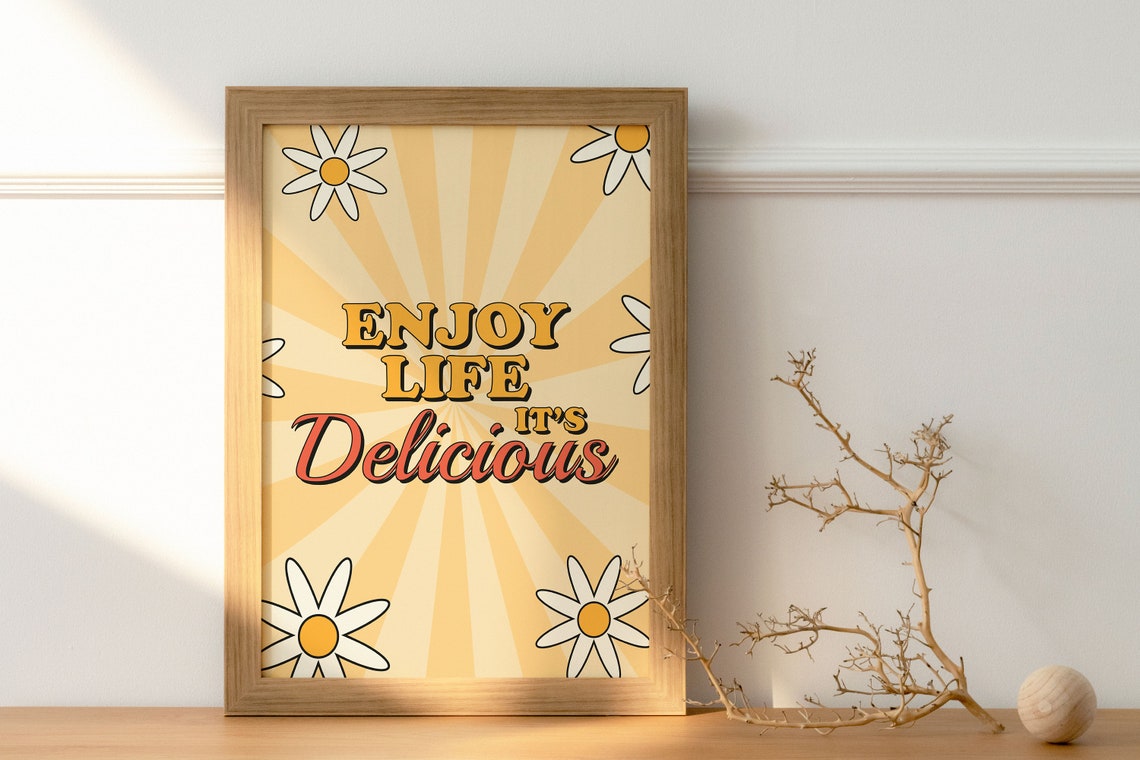 Enjoy Life Its Delicious Retro Daisy Sunburst Quote Wall Poster