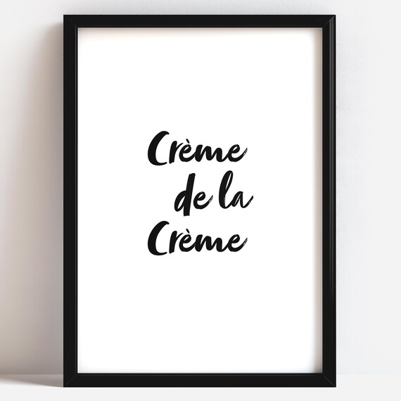 Crme De La White Background Typography Wall Art French Quote Print Black And Fashioninspired Artwork Elegant Poster