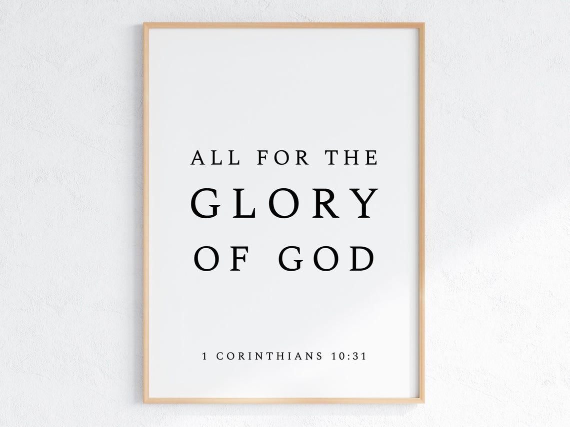 All For The Glory Of God 1 Corinthians Verse Bible Verse Wall Art Christian Wall Art Christian Scripture