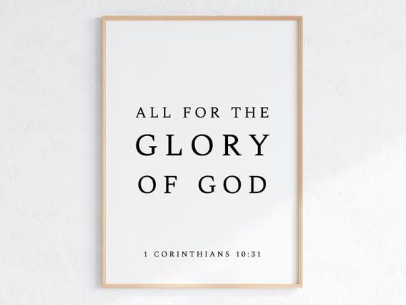 All For The Glory Of God 1 Corinthians Verse Bible Verse Wall Art Christian Wall Art Christian Scripture