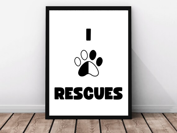 I Love Rescues Paw Black And White Pet Adoption Heart Poster