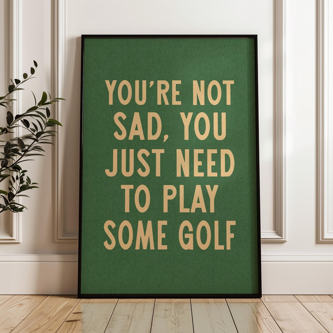 Need To Play Some Golf Funny Quote Green Gold Golf Decor Wall Poster - Image 3
