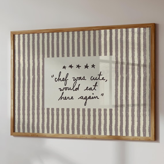 Neutral Kitchen Print, Chef Was Cute Review