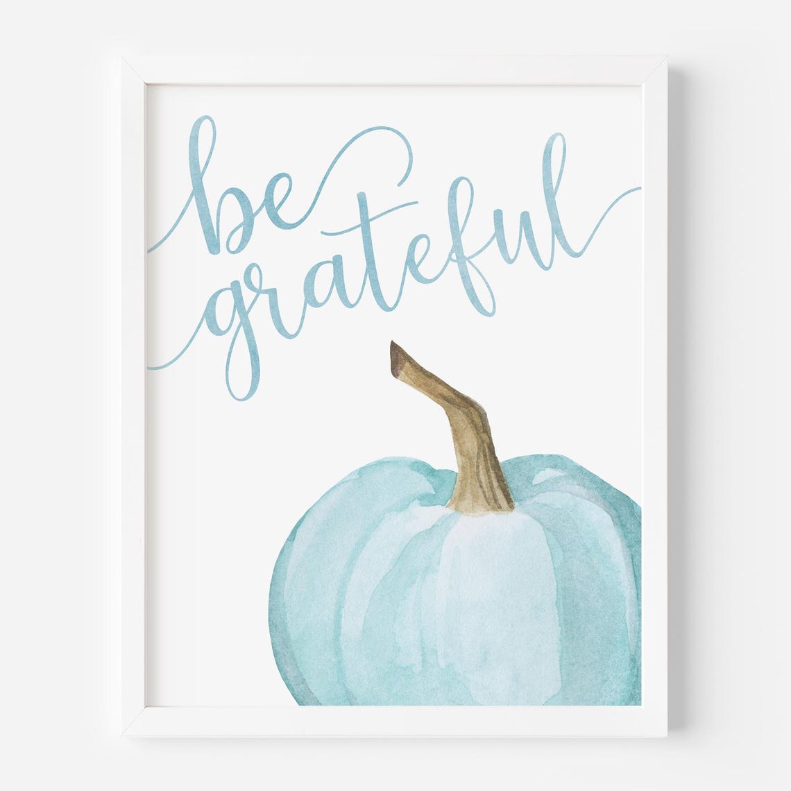 Be Grateful Blue Watercolor Pumpkin Fall Script Quote Wall Art