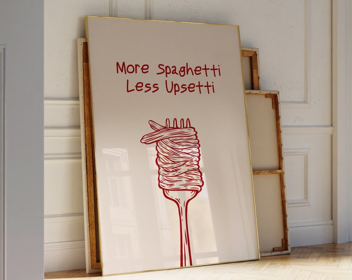 Kitchen Wall Art Cute Kitchen Decor More Spaghetti Less Upsetti Poster Trendy Typography Print Funny Kitchen Wall Instant - Image 3
