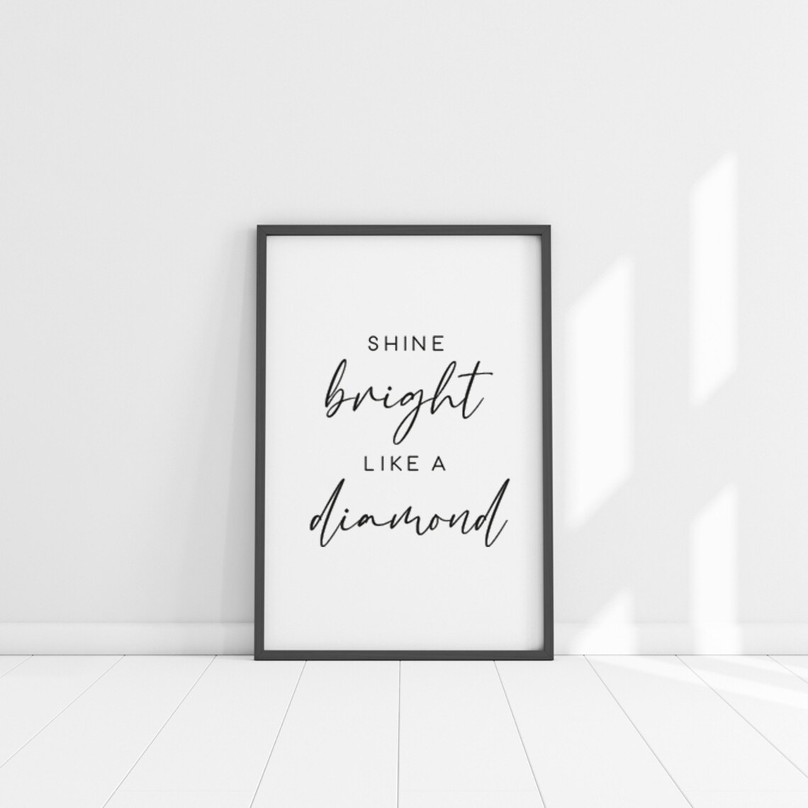 Shine Bright Like a Diamond Inspirational Quote Typography Wall Poster - Image 5