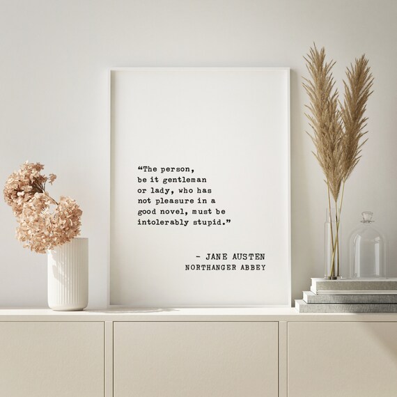 Jane Austen Northanger Abbey Good Novel Book Lover Quote Poster