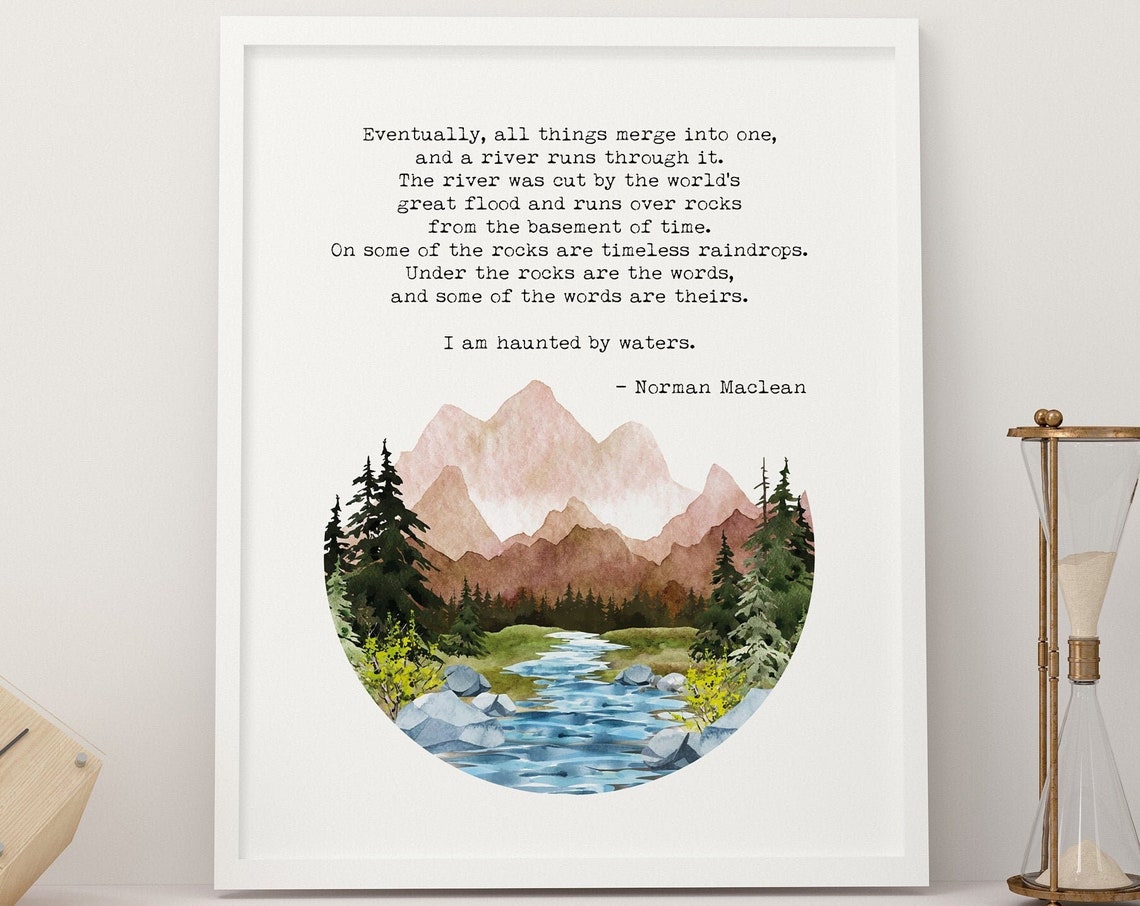 A River Runs Through It Quote Art Print