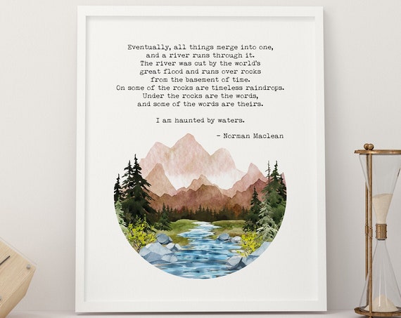 A River Runs Through It Quote Art Print