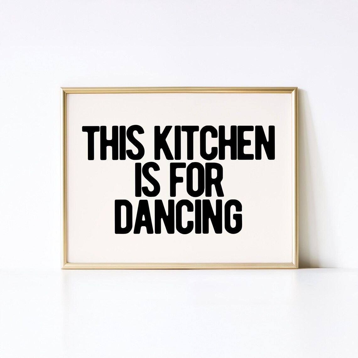 This Kitchen Is for Dancing Bold Block Letter Horizontal Kitchen Art Poster