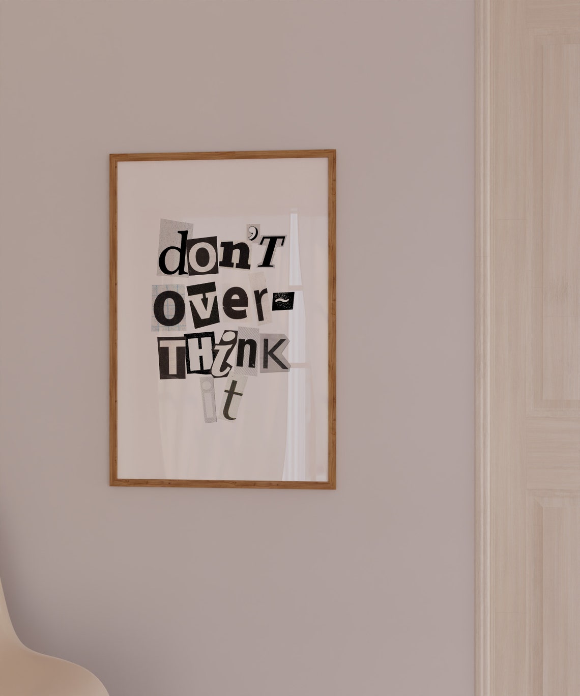 Don't Over Think It Ransom Note Style Collage Typography Quote Poster - Image 3