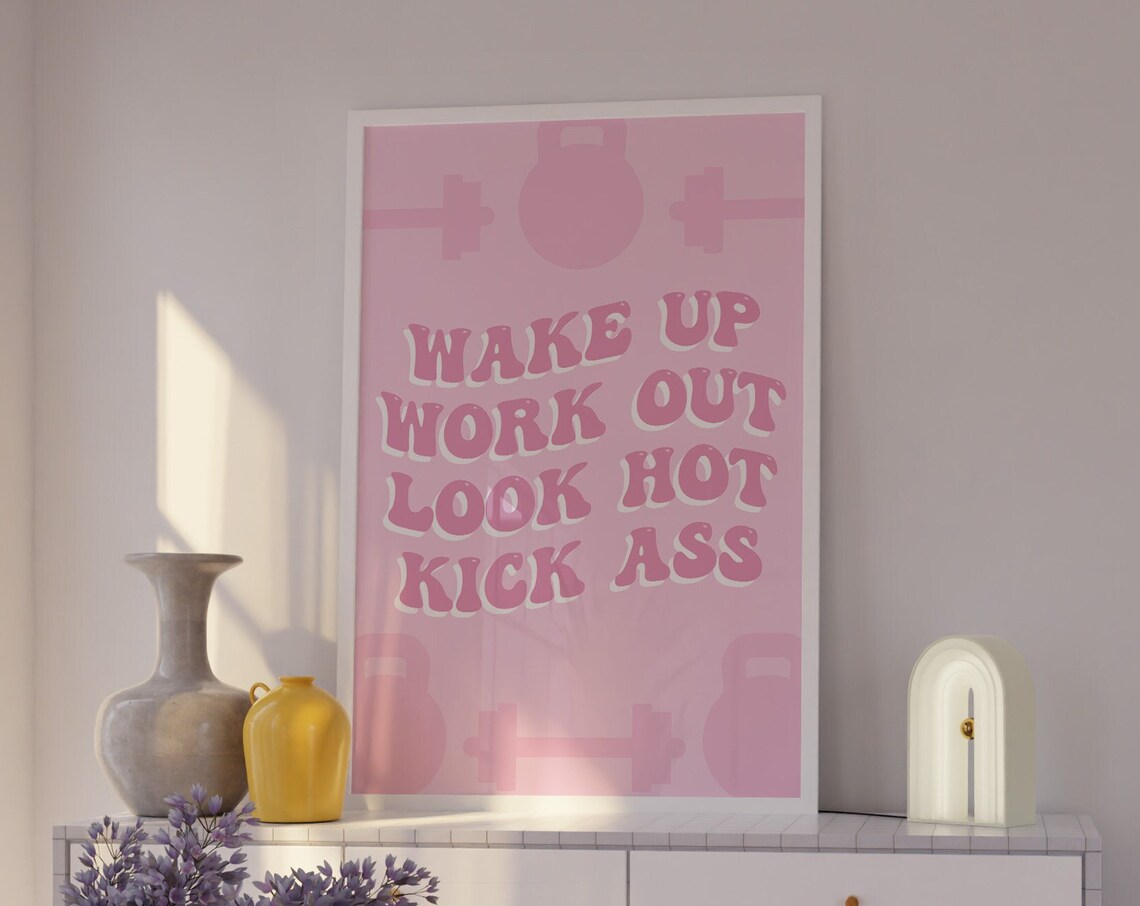 Wake Up Work Out Look Hot Kick Ass Pink Retro Gym Motivation Quote Poster - Image 5