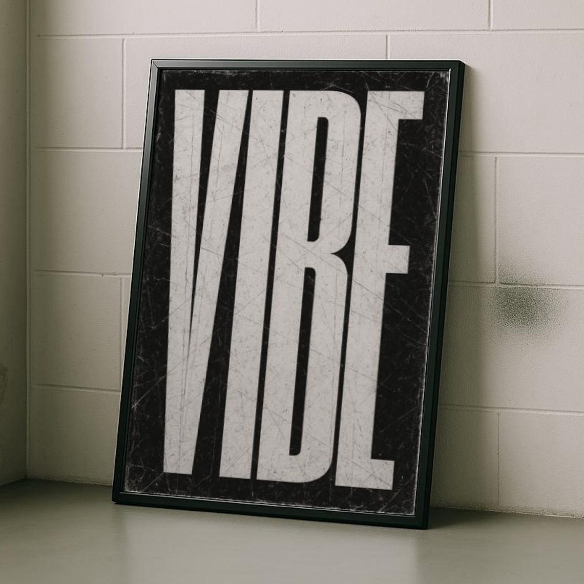 Retro Grunge VIBE Black Typography Distressed Wall Decor Poster