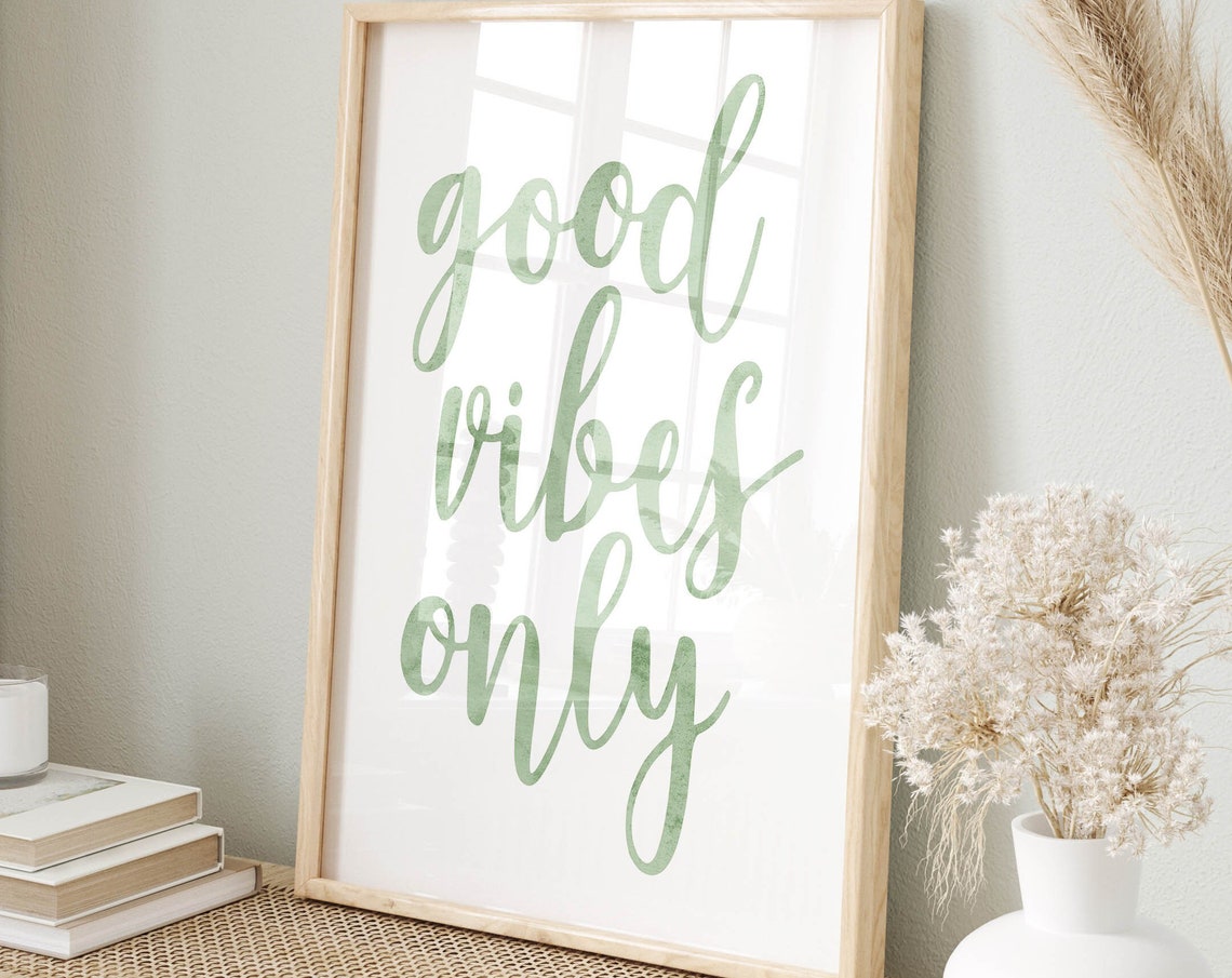 Good Vibes Only Sage Green Watercolor Script Motivational Poster