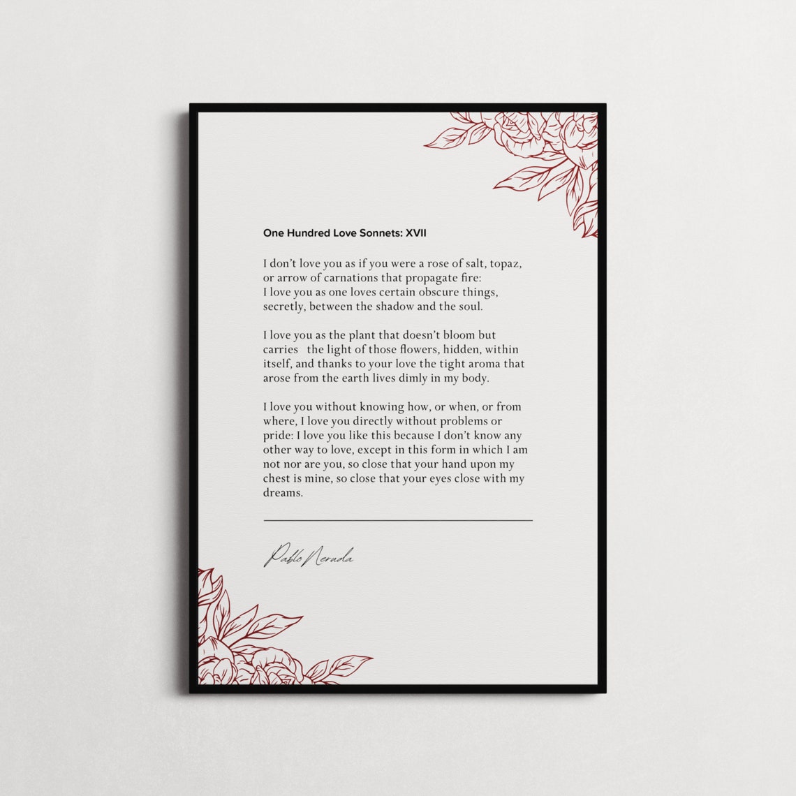 Pablo Neruda One Hundred Love Sonnets XVII Poster Love Poem Gift - Image 3