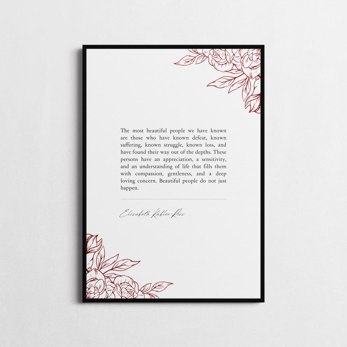 Elisabeth Kubler-Ross Beautiful People Quote Poster Compassion Gift - Image 4