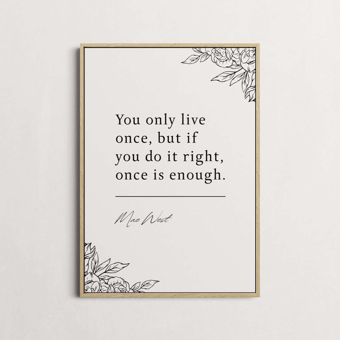 Mae West You Only Live Once Minimalist Serif Inspirational Quote Print - Image 5