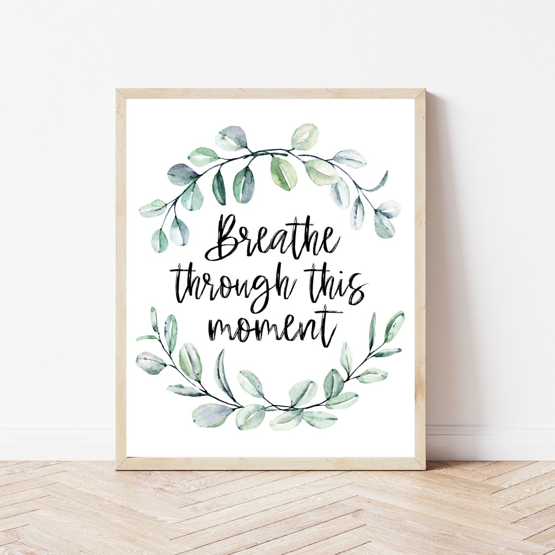 Breathe Through This Moment Eucalyptus Script Calm Affirmation Poster