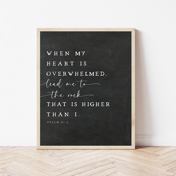 When My Heart Is Overwhelmed Psalm 61 Chalkboard Scripture Quote Poster