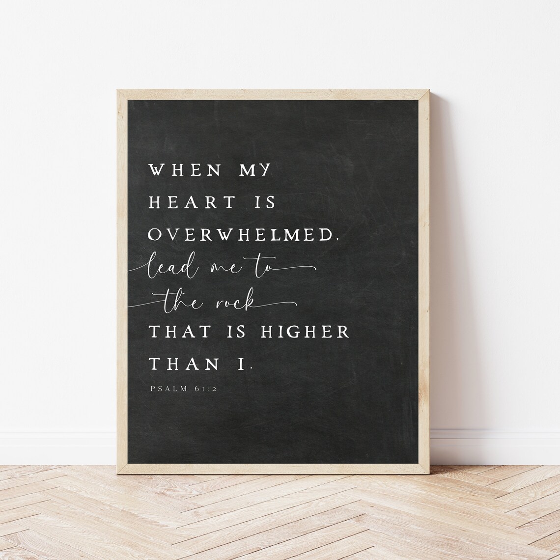 When My Heart Is Overwhelmed Psalm 61 Chalkboard Scripture Quote Poster