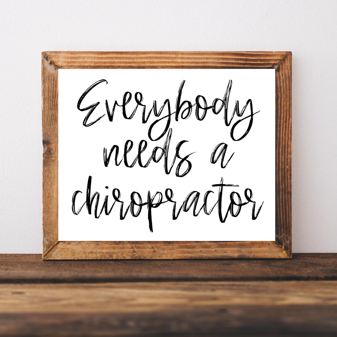 Everybody Needs a Chiropractor Script Office Wellness Gift Wall Poster
