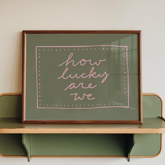How Lucky Are We Print Sage Green Wall Art Handdrawn Typography Poster Digital Download Horizontal