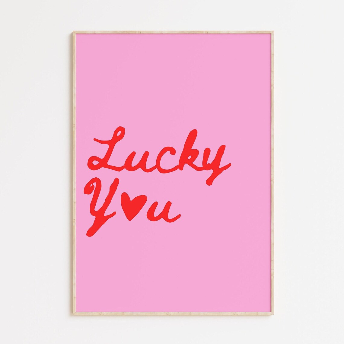 Lucky You Pink Hand Lettered Typography Print For Preppy Room Decor