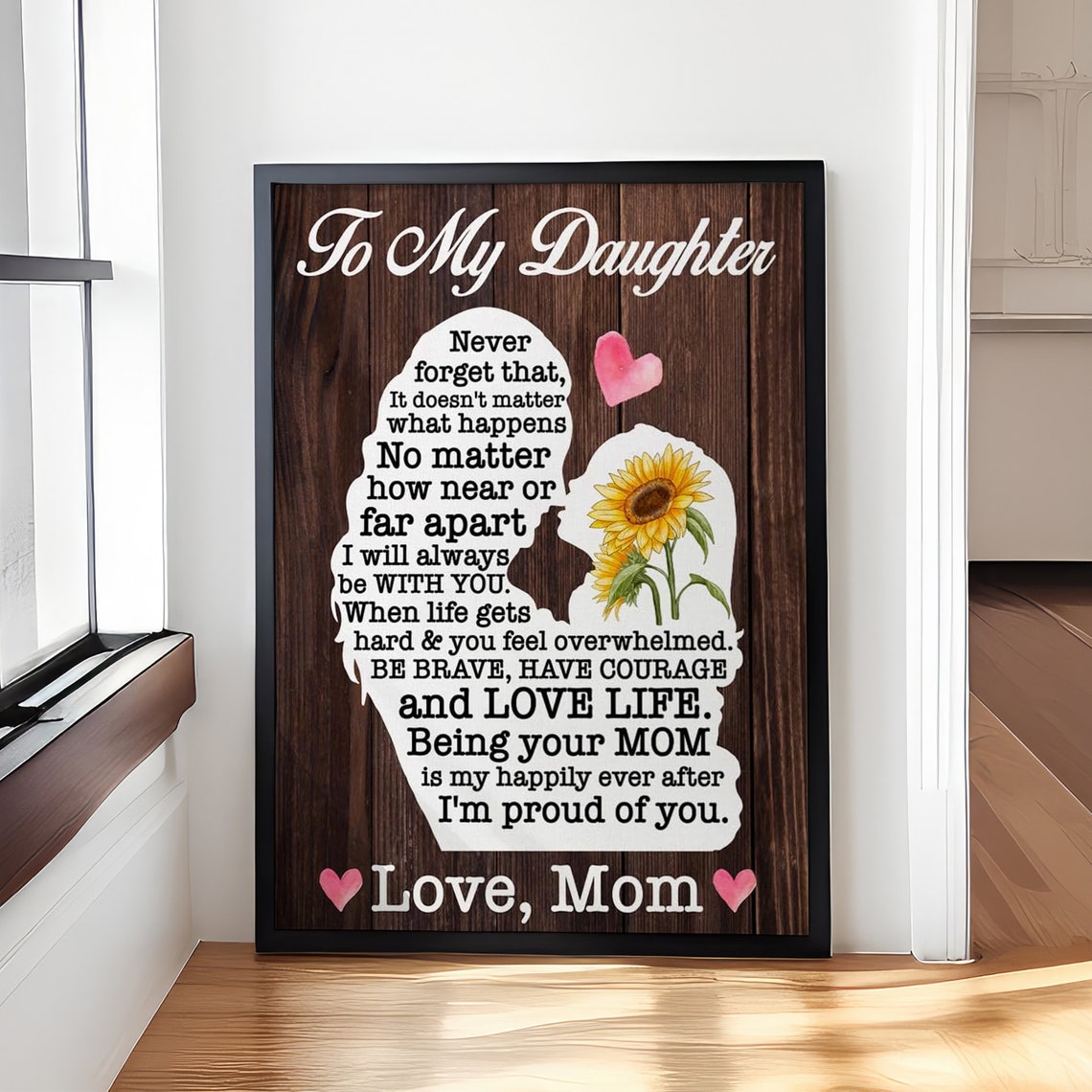 To My Daughter White Silhouette Sunflower 'Love, Mom' Poster - Image 4