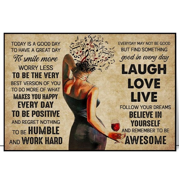 Today Is a Good Day to Have a Great Day Inspirational Music Poster