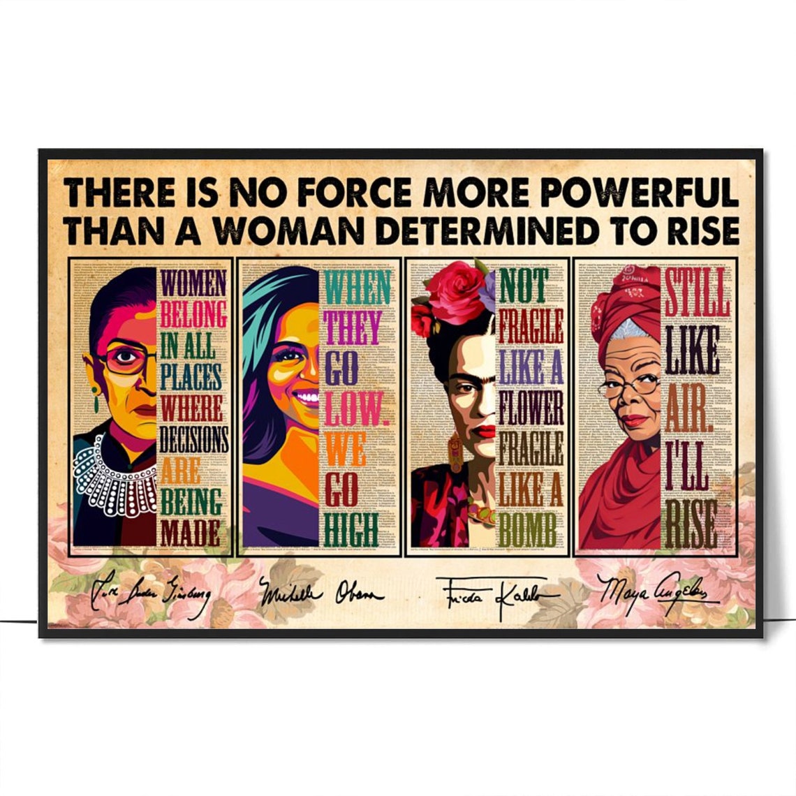 There Is No Force More Powerful Than A Woman Determined To Rise Poster