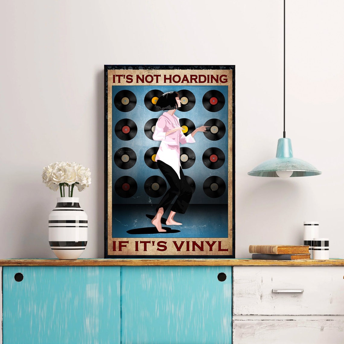 Vintage It's Not Hoarding If It's Vinyl Dancing Girl Wall Poster - Image 3