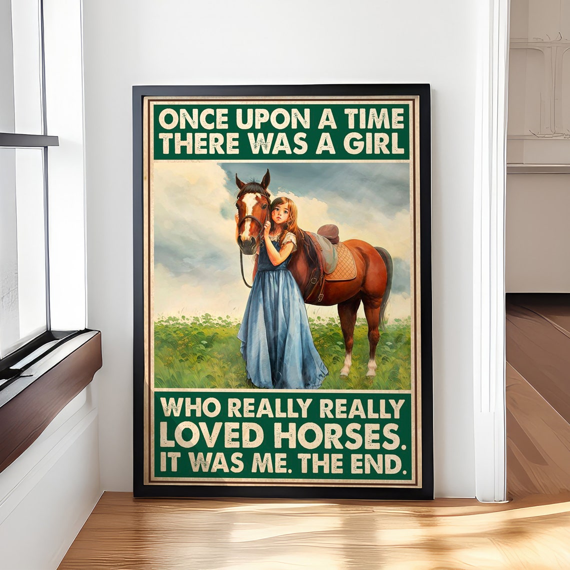 Horse Once Upon A Time There Was A Girl Who Loved Really Horses Poster Girl Horse Poster Home Decoration Wall Art Cowgirls Poster