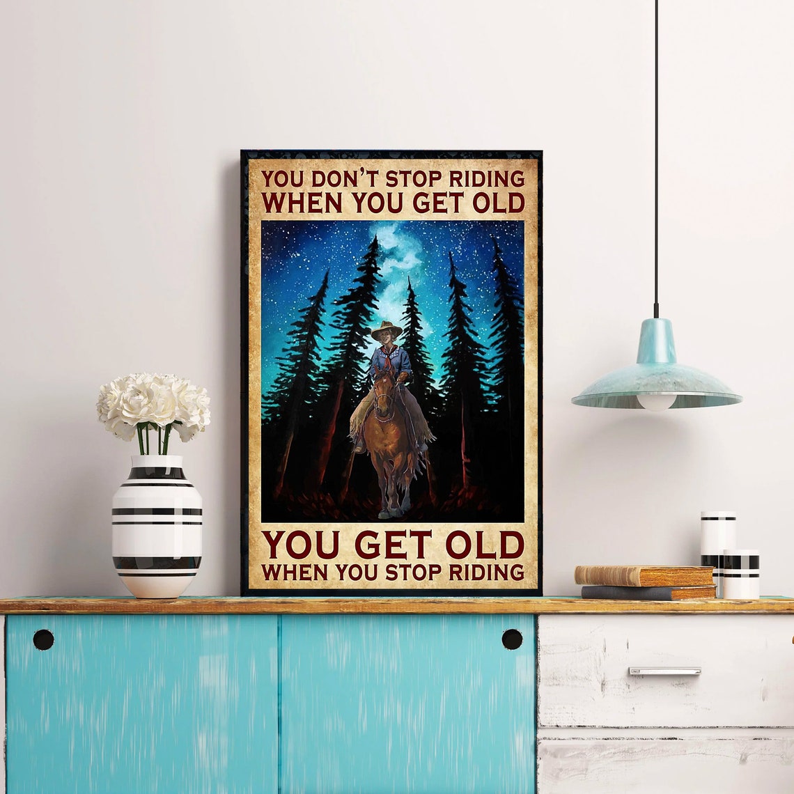 You Dont Stop Riding When You Get Old You Get Old When You Stop Riding Girl Horse Poster Home Decoration Wall Art Cowgirls Poster - Image 3