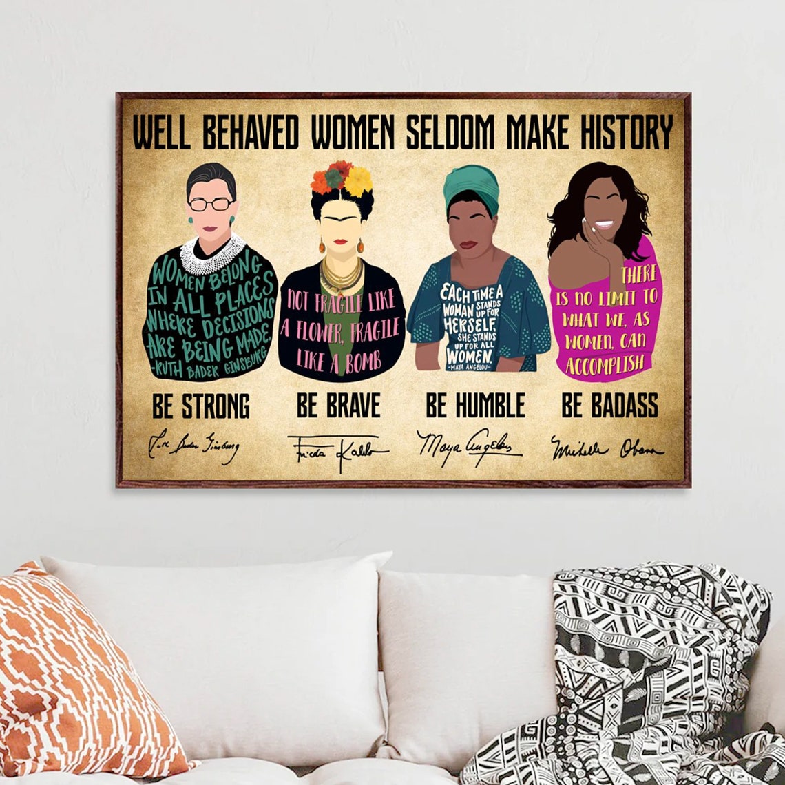 Well Behaved Women Seldom Make History Be Strong Brave Badass Poster - Image 4