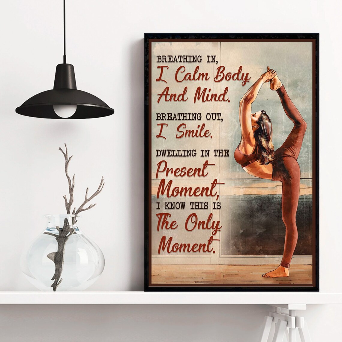 Breathing In I Calm Body And Mind Yoga Meditation Dancer Pose Poster - Image 4